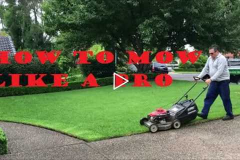 [How To Mow A Lawn] Like A Pro - Lawn Mowing Tips For A Great Looking Lawn - Lawn Care Tips