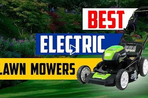 Top 5 Electric Lawn Mowers in 2022 👌