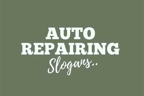 The Best Auto Repair Advertising Slogans And How To Create Your Own