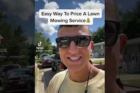 Easiest Way To Price Your Lawn Mowing Service | How To Charge