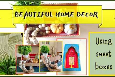 3 Beautiful Home Decor Ideas using Waste Sweet Boxes | Mithai Dabba Reuse Idea