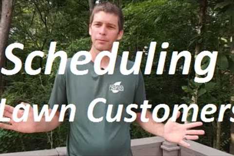 How to Schedule Lawn Care Customers to Maximize Profit