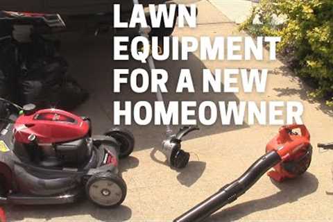 Lawn Equipment For A New Homeowner