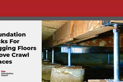 Foundation Jacks For Sagging Floors Above Crawl Spaces