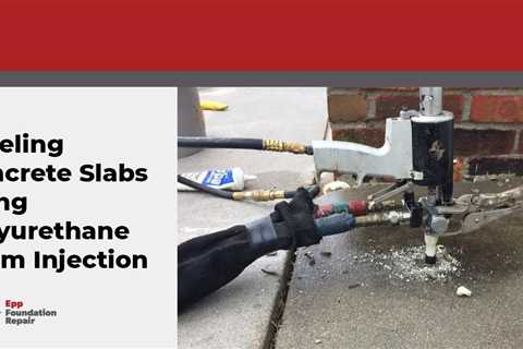 Leveling Concrete Slabs Using Polyurethane Foam Injection