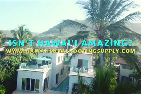 Hawaii Metal Roofing Supply Presents - Amazing Hawaii #1