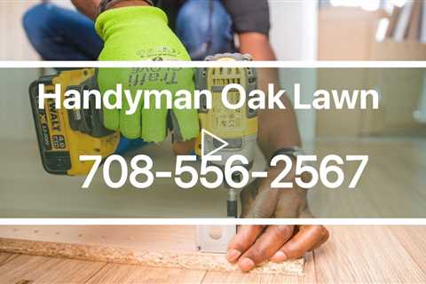 Handyman Oak Lawn IL Property Maintenance & Repairs Service Commercial And Residential