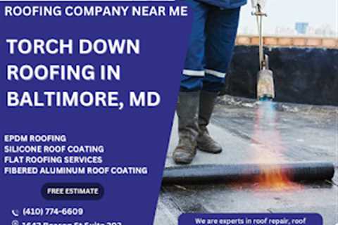 Baltimore Roofing Contractor Announces Torch Down Roofing Service