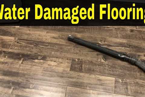 Water Damaged Laminate Flooring-How To Fix It (Without Replacing It)