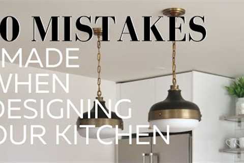 10 Mistakes I Made When Designing Our Kitchen | How To Avoid These Design Hassles