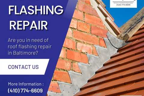 McHenry Roofing Offers Different Types of Roof Flashing Repair in Baltimore MD