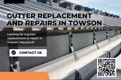 Towson Roofing Pros Touts Ability to Offer Gutter Repairs and Replacements on Pinterest