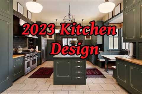 2023 Kitchen Design All About The Colors.