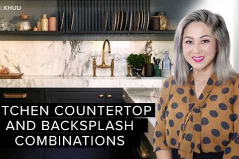 Timeless Kitchen Countertop and Backsplash Combinations | Julie Khuu