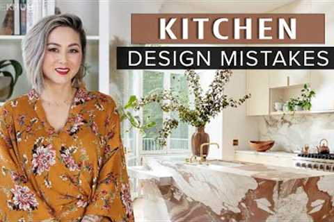 COMMON DESIGN MISTAKES | Kitchen Design Mistakes and How to Fix Them | Julie Khuu