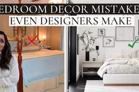 Bedroom Mistakes even DESIGNERS MAKE