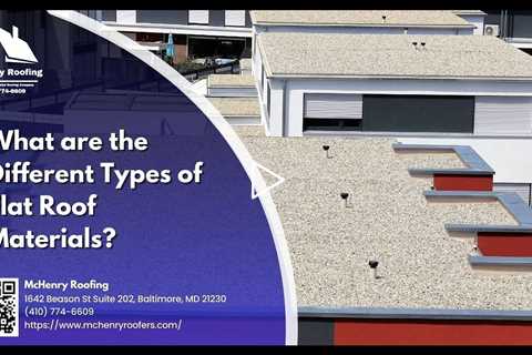 What are the Different Types of Flat Roof Materials?