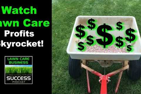 Add fertilization and weed control to your lawn care business and watch profits skyrocket