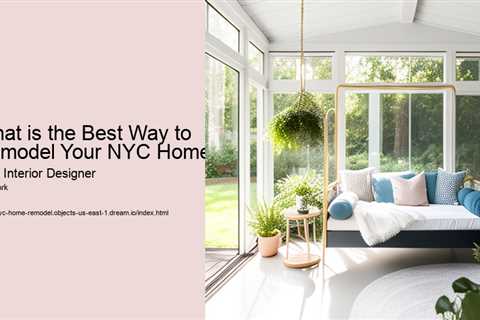 what-is-the-best-way-to-remodel-your-nyc-home