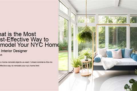 what-is-the-most-cost-effective-way-to-remodel-your-nyc-home