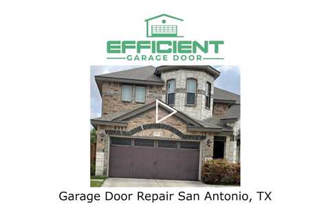 Garage Door Repair San Antonio, TX - Efficient Garage Door Repair San Antonio