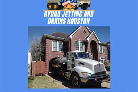 Hydro Jetting Company Houston, TX