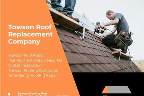 Towson Roofing Pros