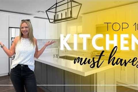 TOP 10 Kitchen MUST HAVES (!!!) in your next Kitchen Remodel