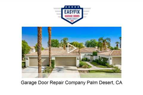 Garage Door Repair Company Palm Desert, CA - EasyFix Garage Door