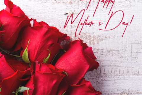 Happy Mother’s Day