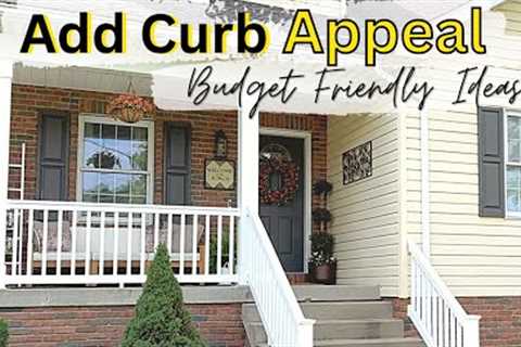 BUDGET FRIENDLY CURB APPEAL IDEAS | EXTERIOR HOME IMPROVEMENTS 2023