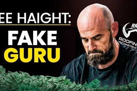 Lee Haight: Fake Guru of The Roofing Industry  | Sky Diamonds University Scam