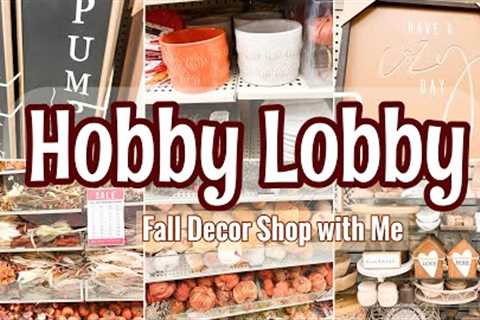 HOBBY LOBBY FALL DECOR 2023 SHOP WITH ME | HOBBY LOBBY HOME DECOR 2023