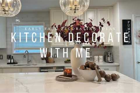 Early Fall|Kitchen Decorate with Me