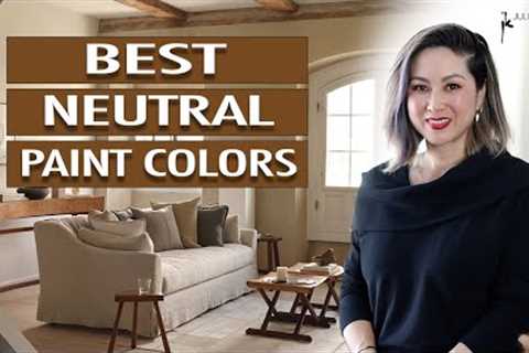 My Favorite Neutral Paint Colors 2023 - Pro Picks! | Julie Khuu