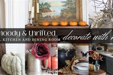 Moody & Thrifted Fall Decorate with Me 2023 || Fall Kitchen and Dining Room Decor