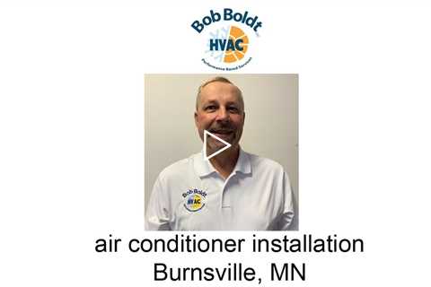 air conditioner installation Burnsville, MN - Bob Boldt HVAC