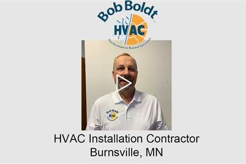 HVAC installation contractor Burnsville, MN - Bob Boldt HVAC