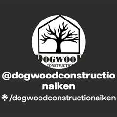 dogwoodconstructionaiken | Instagram, Facebook, TikTok | Linktree