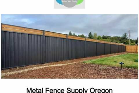 Metal Fence Supply Oregon