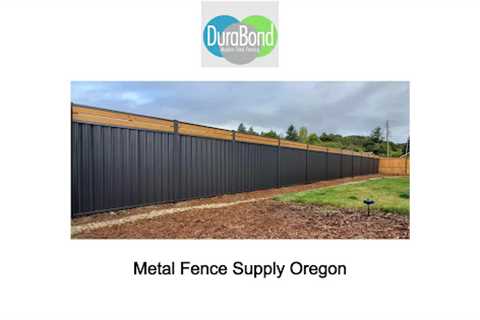 Metal Fence Supply Oregon 