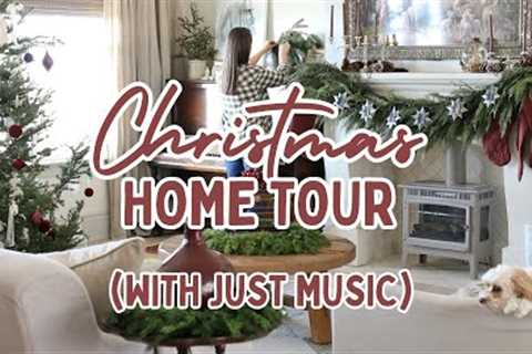 Tour our Christmas Home with Just Music