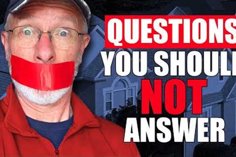 Questions Roofers Ask That You Should NEVER Answer!