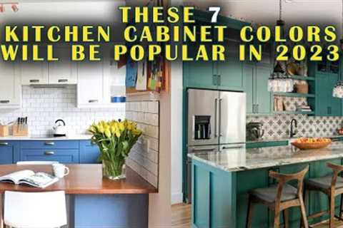 NEWEST Kitchen Trends 2023 | 7 Kitchen Cabinet Colors Will Be Popular in 2023