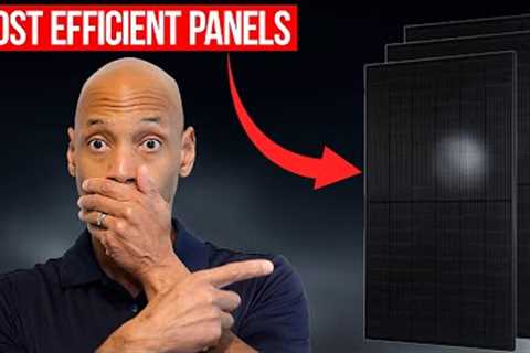 Top 3 Most Efficient Solar Panels Going Into 2024