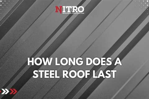 How long does a steel roof last?