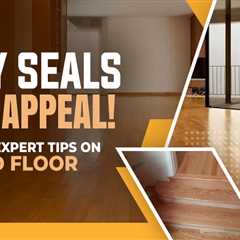 How to Seal Hardwood Floors?