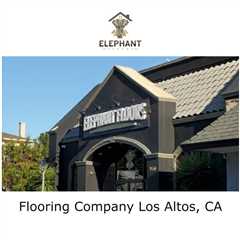 Flooring Company Los Altos, CA