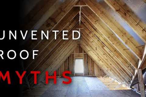 5 Biggest MYTHS About Unvented Roofs | What You Need To Know