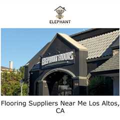 Flooring Suppliers Near Me Los Altos, CA